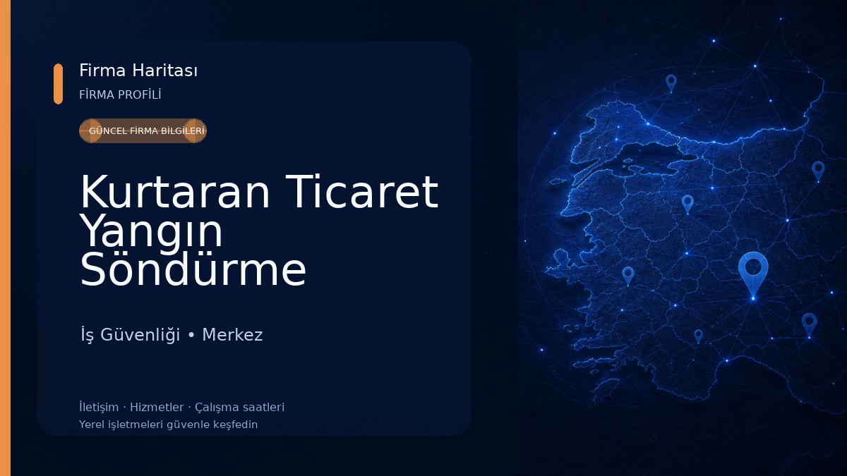 Kurtaran Ticaret Yangın Söndürme Cihazları ve Güvenlik Sistemleri 