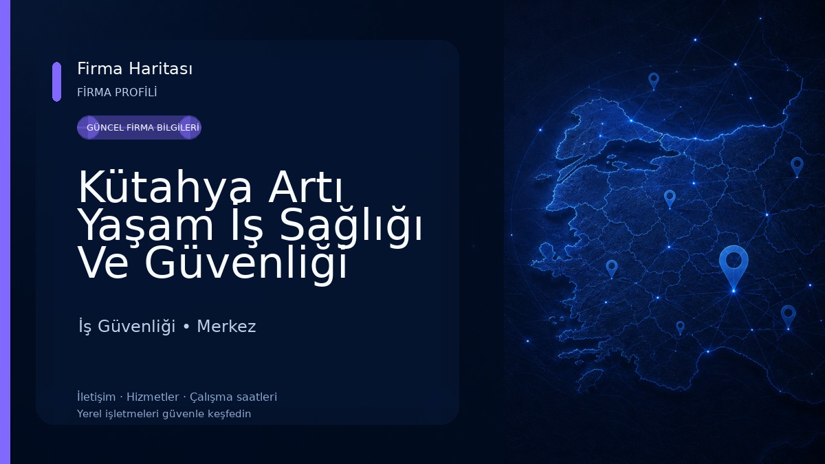 Kütahya Artı Yaşam İş Sağlığı Ve Güvenliği İş Güvenliği