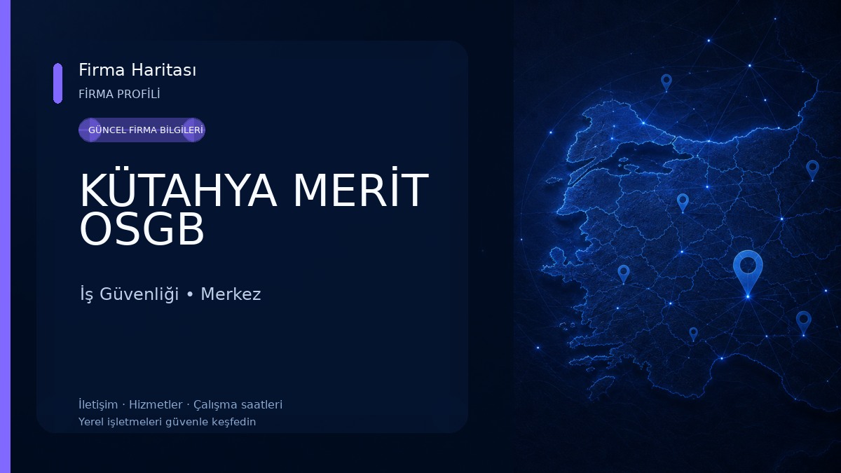 KÜTAHYA MERİT OSGB İş Güvenliği
