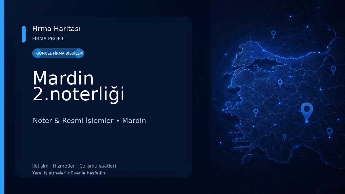 Mardin 2.noterliği Noter & Resmi İşlemler