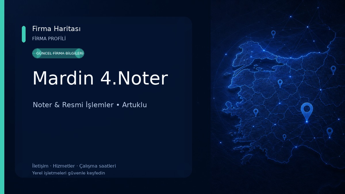 Mardin 4.Noter Noter & Resmi İşlemler