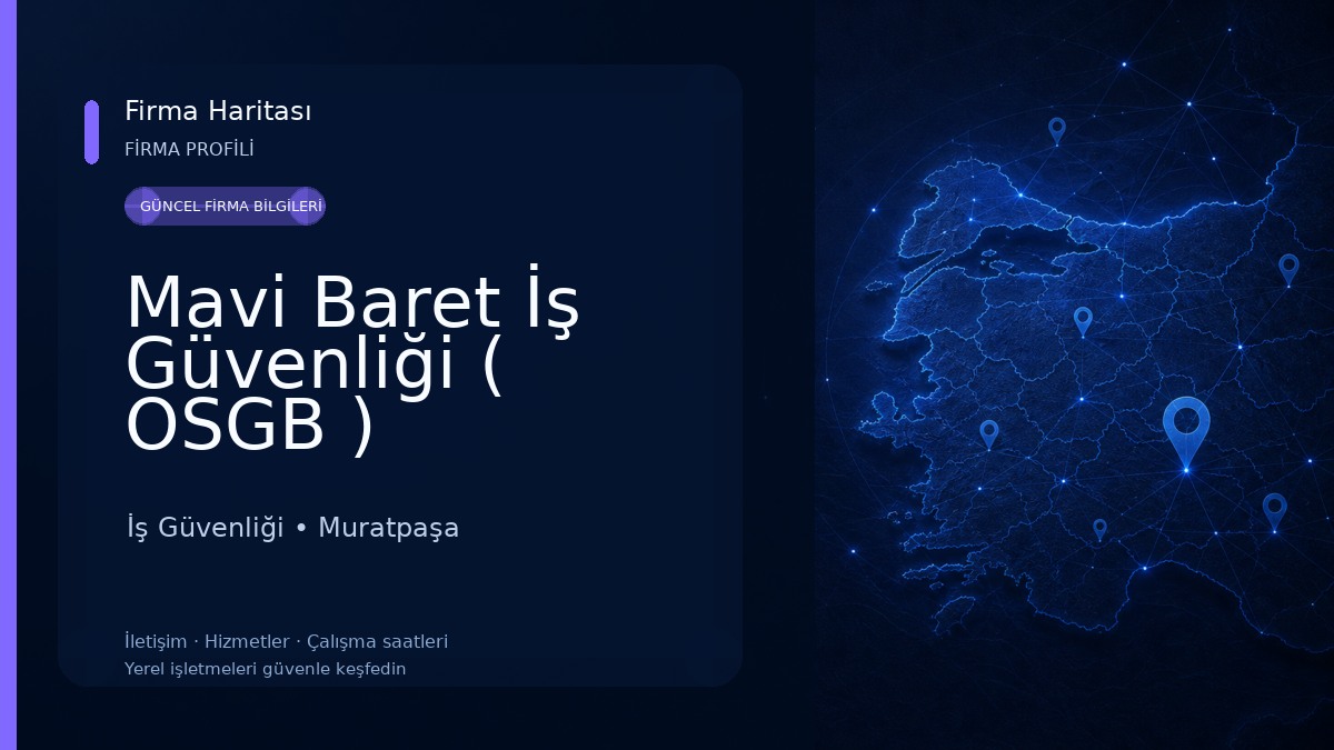 Mavi Baret İş Güvenliği ( OSGB ) İş Güvenliği