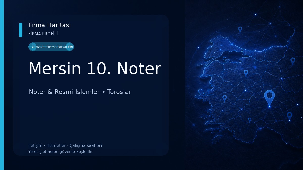 Mersin 10. Noter Noter & Resmi İşlemler