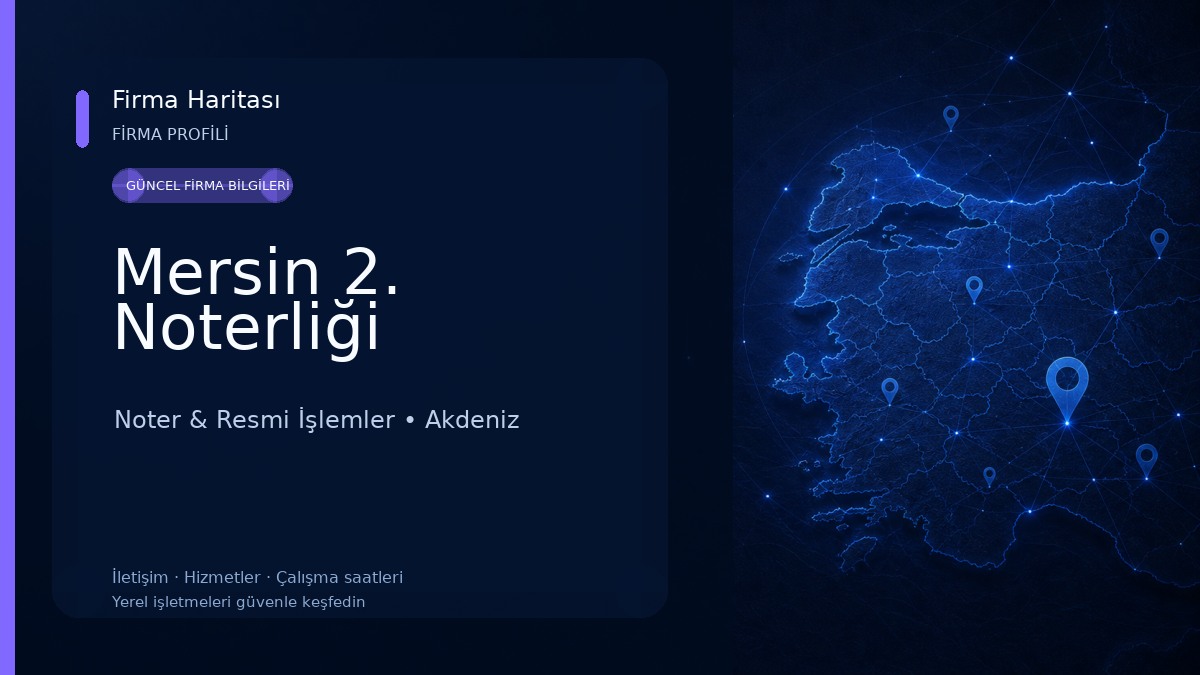 Mersin 2. Noterliği Noter & Resmi İşlemler