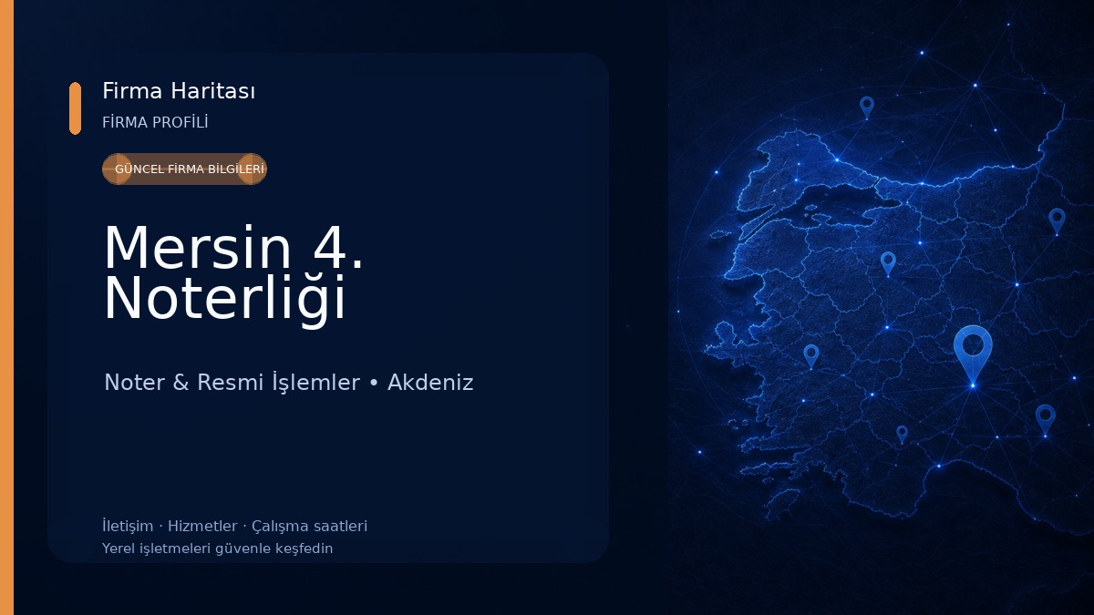 Mersin 4. Noterliği Noter & Resmi İşlemler