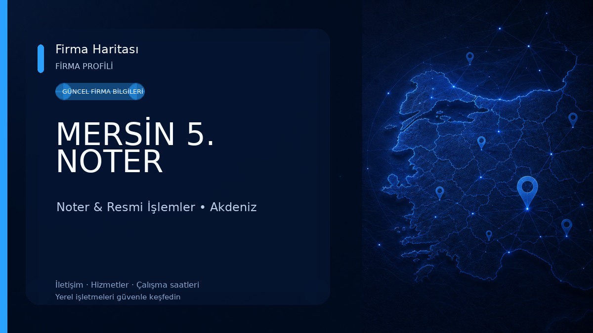 MERSİN 5. NOTER Noter & Resmi İşlemler