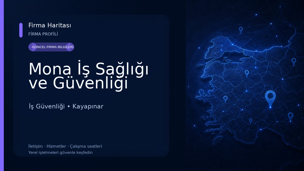 Mona İş Sağlığı ve Güvenliği İş Güvenliği