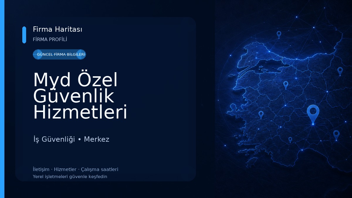Myd Özel Güvenlik Hizmetleri Sanayi Ve Ticaret Limited Şirketi İş Güvenliği