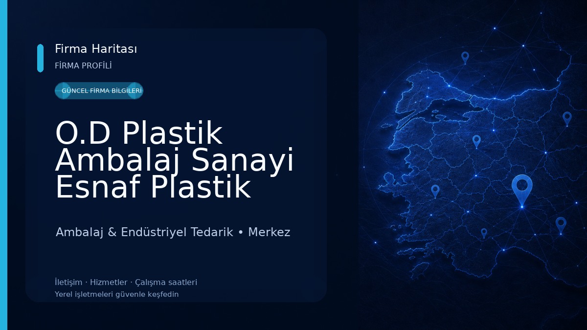 O.D Plastik Ambalaj Sanayi Esnaf Plastik Ambalaj Sanayi Tic. Ltd. Şti. Ambalaj & Endüstriyel Tedarik