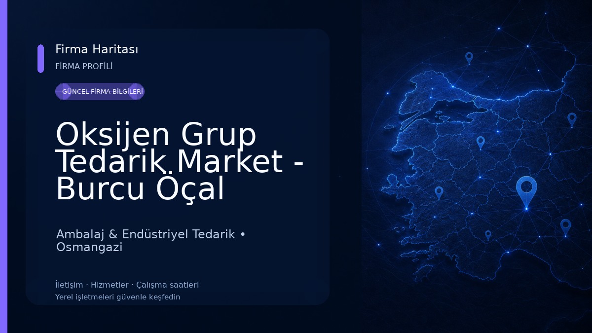 Oksijen Grup Tedarik Market - Burcu Öçal Ambalaj & Endüstriyel Tedarik