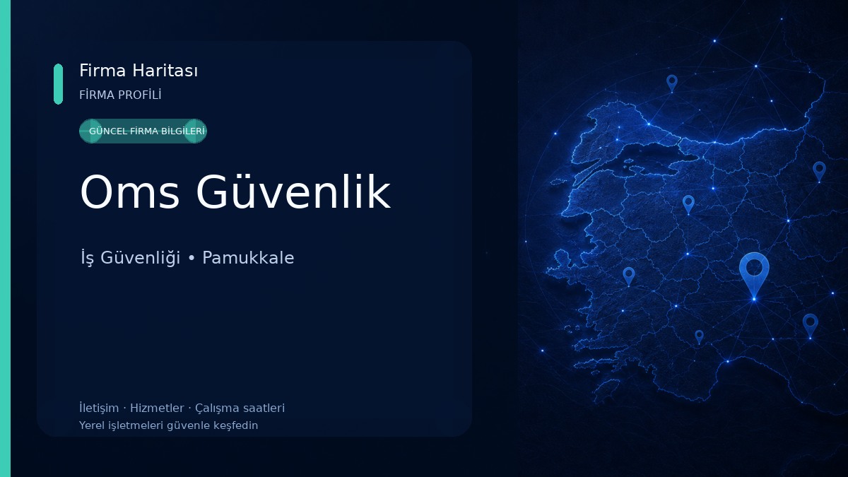 Oms Güvenlik İş Güvenliği