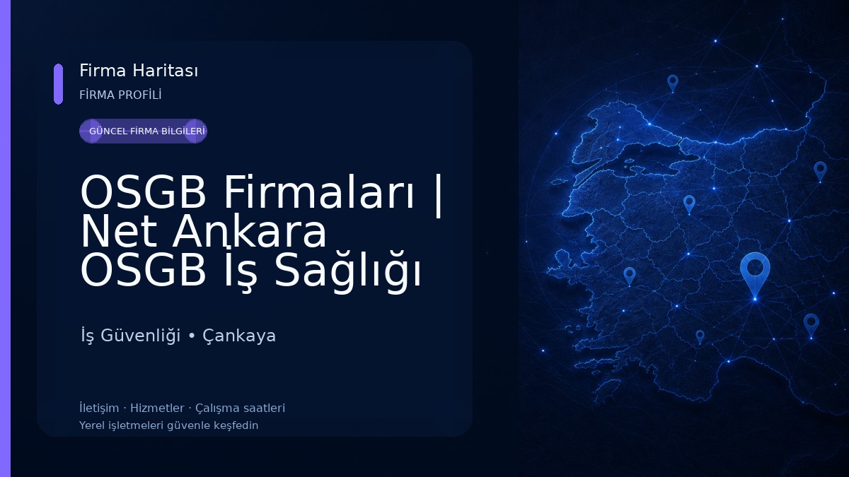 OSGB Firmaları | Net Ankara OSGB İş Sağlığı ve Güvenliği İş Güvenliği