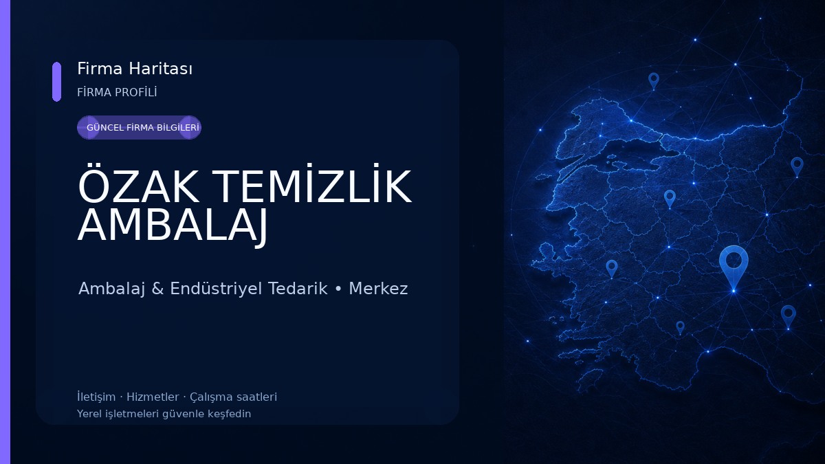 ÖZAK TEMİZLİK AMBALAJ Ambalaj & Endüstriyel Tedarik