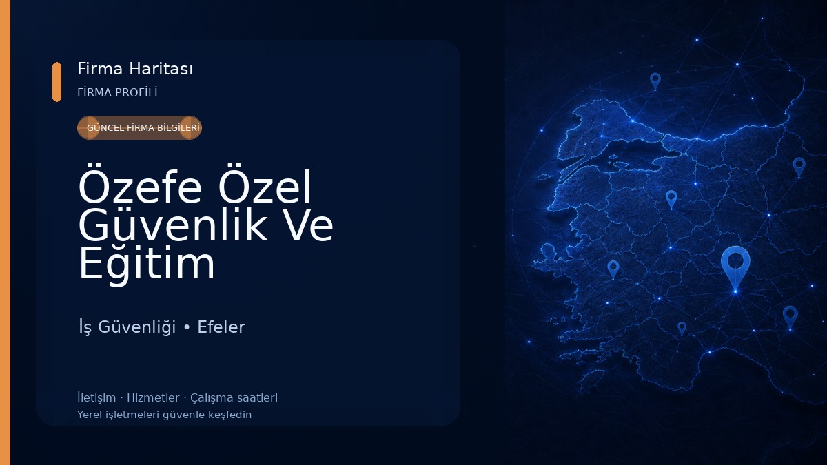Özefe Özel Güvenlik Ve Eğitim Hizmetleri İş Güvenliği