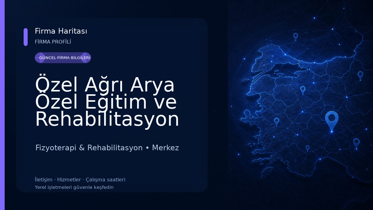 Özel Ağrı Arya Özel Eğitim ve Rehabilitasyon Merkezi Fizyoterapi & Rehabilitasyon