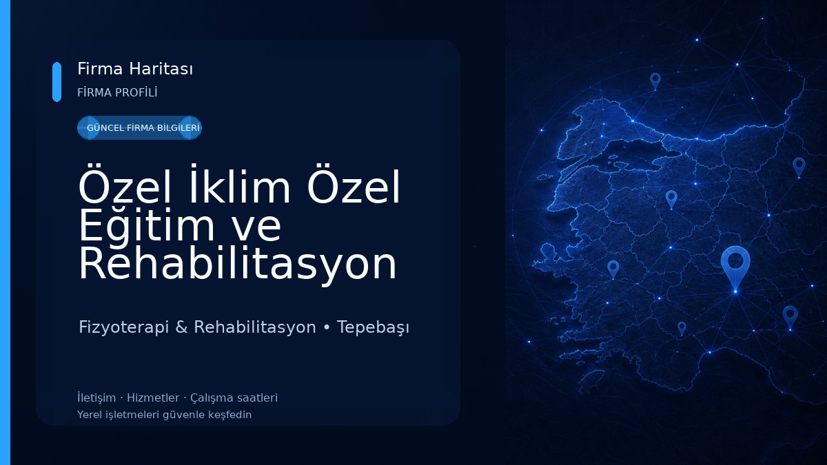 Özel İklim Özel Eğitim ve Rehabilitasyon Fizyoterapi & Rehabilitasyon