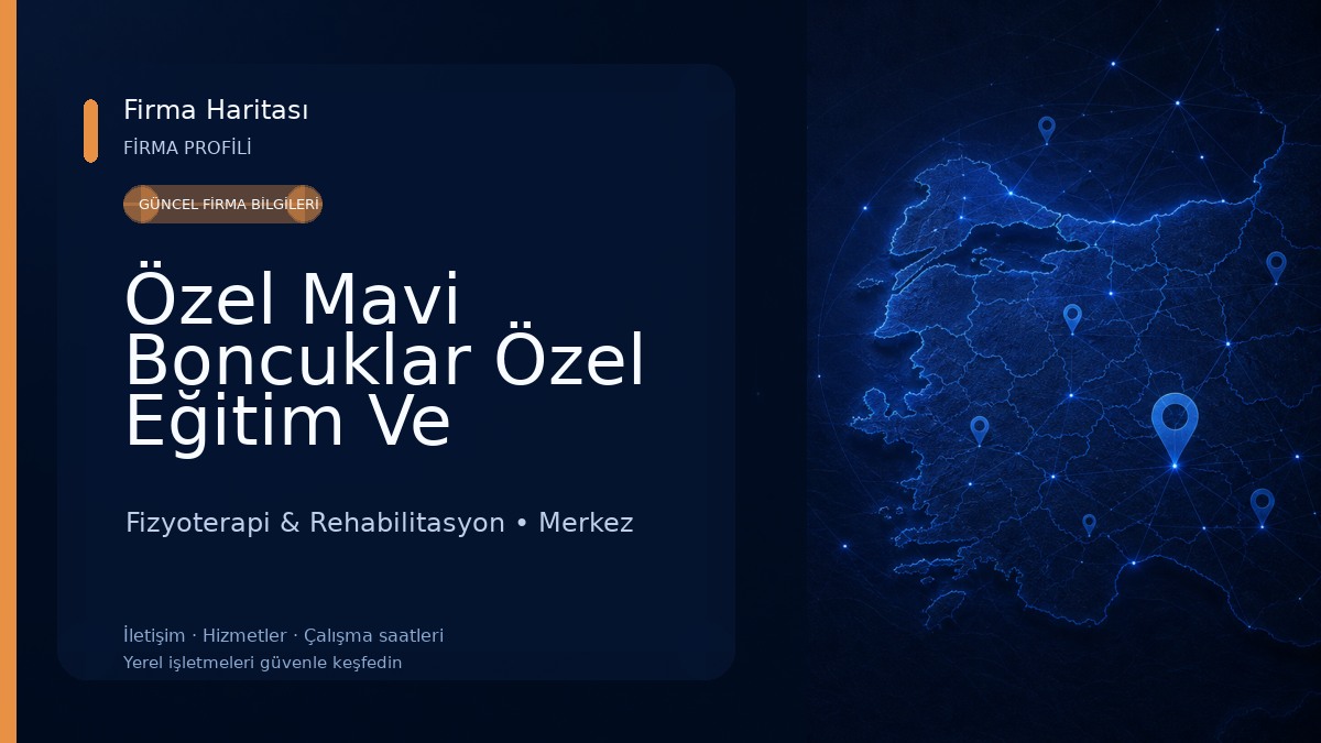 Özel Mavi Boncuklar Özel Eğitim Ve Rehabilitasyon Merkezi Fizyoterapi & Rehabilitasyon