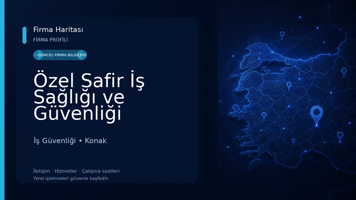 Özel Safir İş Sağlığı ve Güvenliği Hizmetleri Ticaret A.Ş. İş Güvenliği