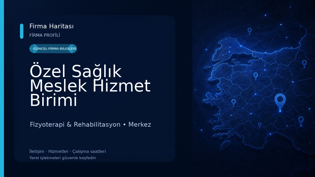Özel Sağlık Meslek Hizmet Birimi Fizyoterapist Gözde Özcan Fizyoterapi & Rehabilitasyon