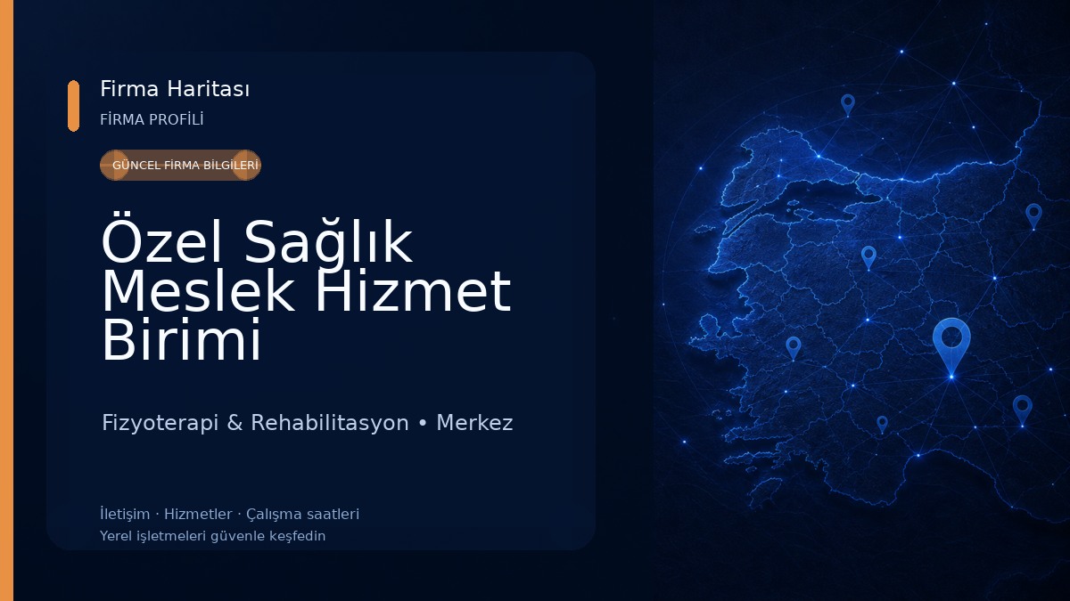 Özel Sağlık Meslek Hizmet Birimi Fizyoterapist Muhammed Furkan Karadeniz Fizyoterapi & Rehabilitasyon