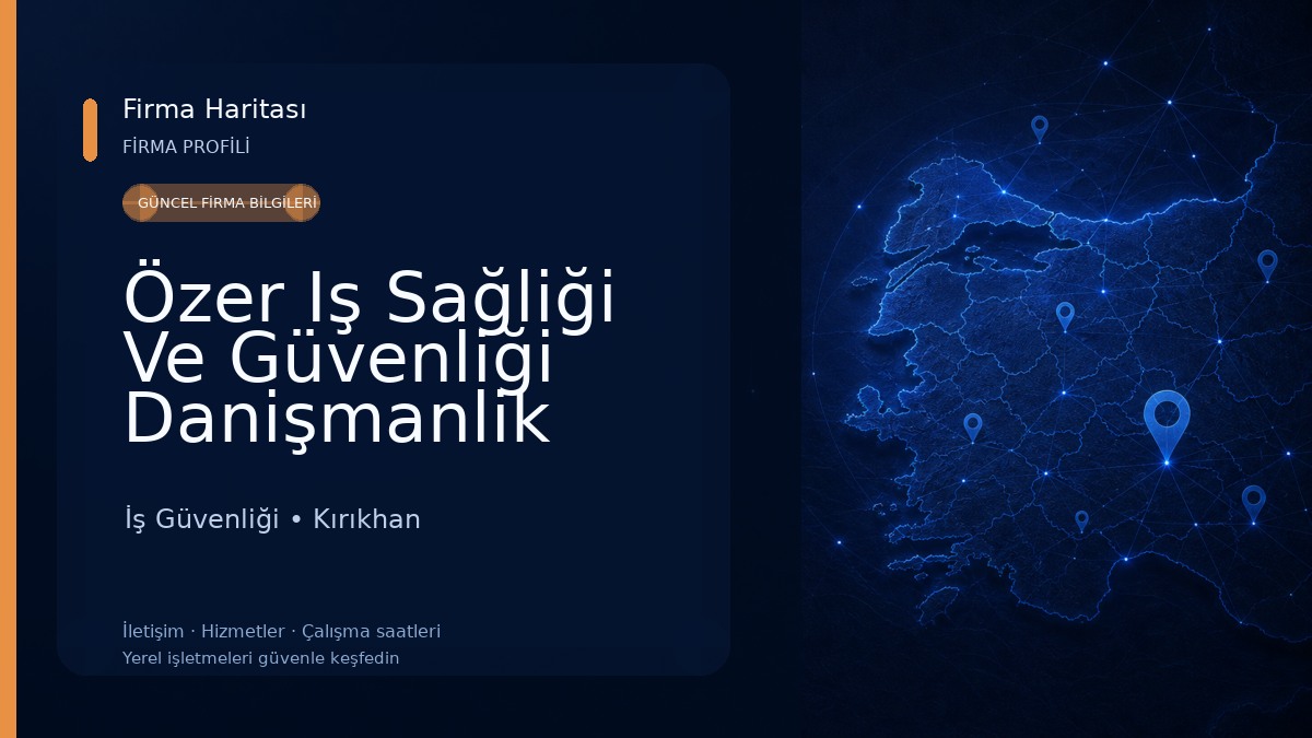 Özer Iş Sağliği Ve Güvenliği Danişmanlik Hizmetleri İş Güvenliği