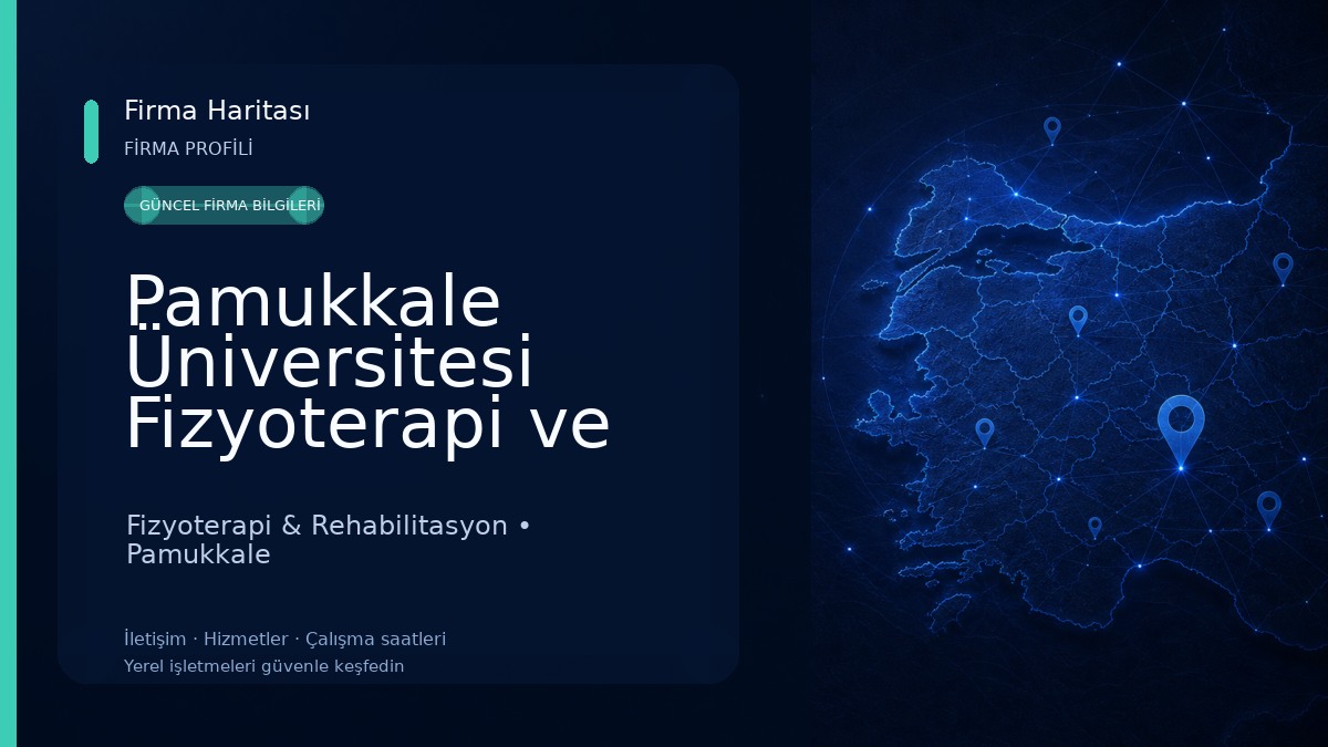 Pamukkale Üniversitesi Fizyoterapi ve Rehabilitasyon Fakültesi Fizyoterapi & Rehabilitasyon