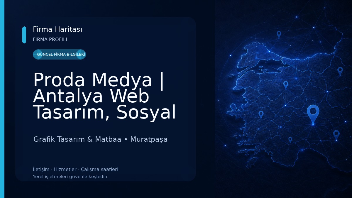 Proda Medya | Antalya Web Tasarım, Sosyal Medya, Yazılım & Baskı Çözümleri Grafik Tasarım & Matbaa