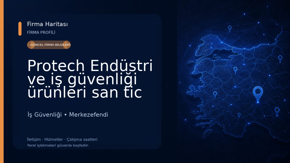 Protech Endüstri ve iş güvenliği ürünleri san tic ltd şti İş Güvenliği