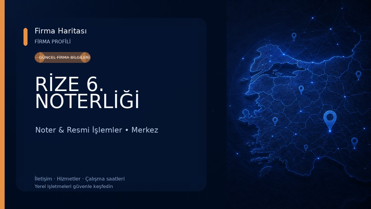 RİZE 6. NOTERLİĞİ Noter & Resmi İşlemler