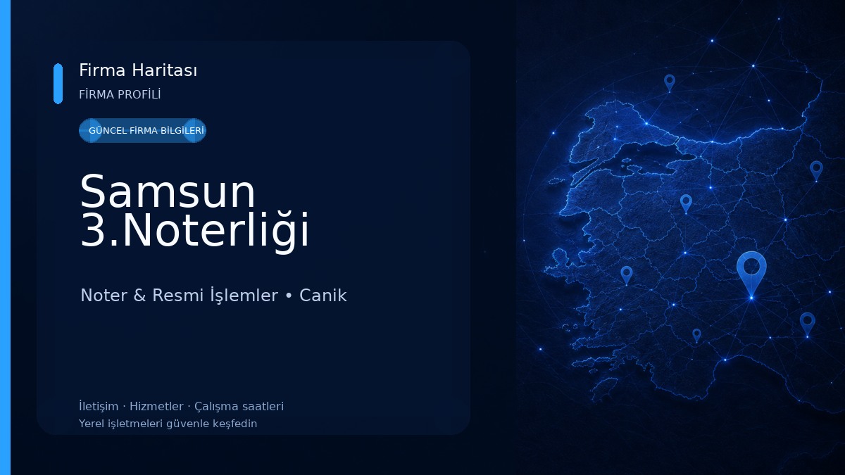 Samsun 3.Noterliği Noter & Resmi İşlemler