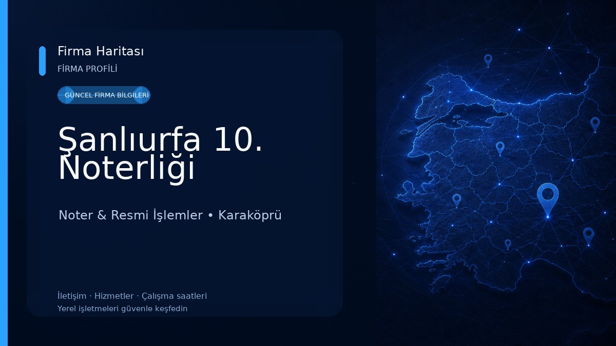 Şanlıurfa 10. Noterliği Noter & Resmi İşlemler
