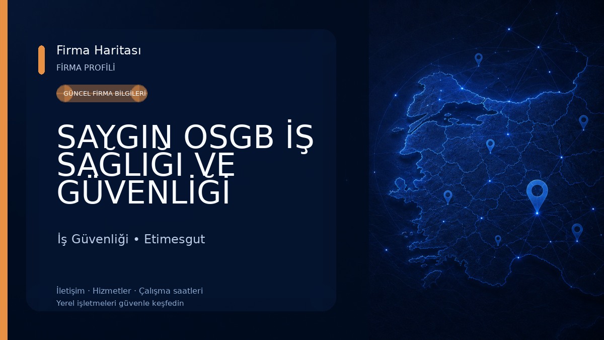 SAYGIN OSGB İŞ SAĞLIĞI VE GÜVENLİĞİ ÇEV.DAN.MÜH.SAN.TİC.LTD.ŞTİ. İş Güvenliği