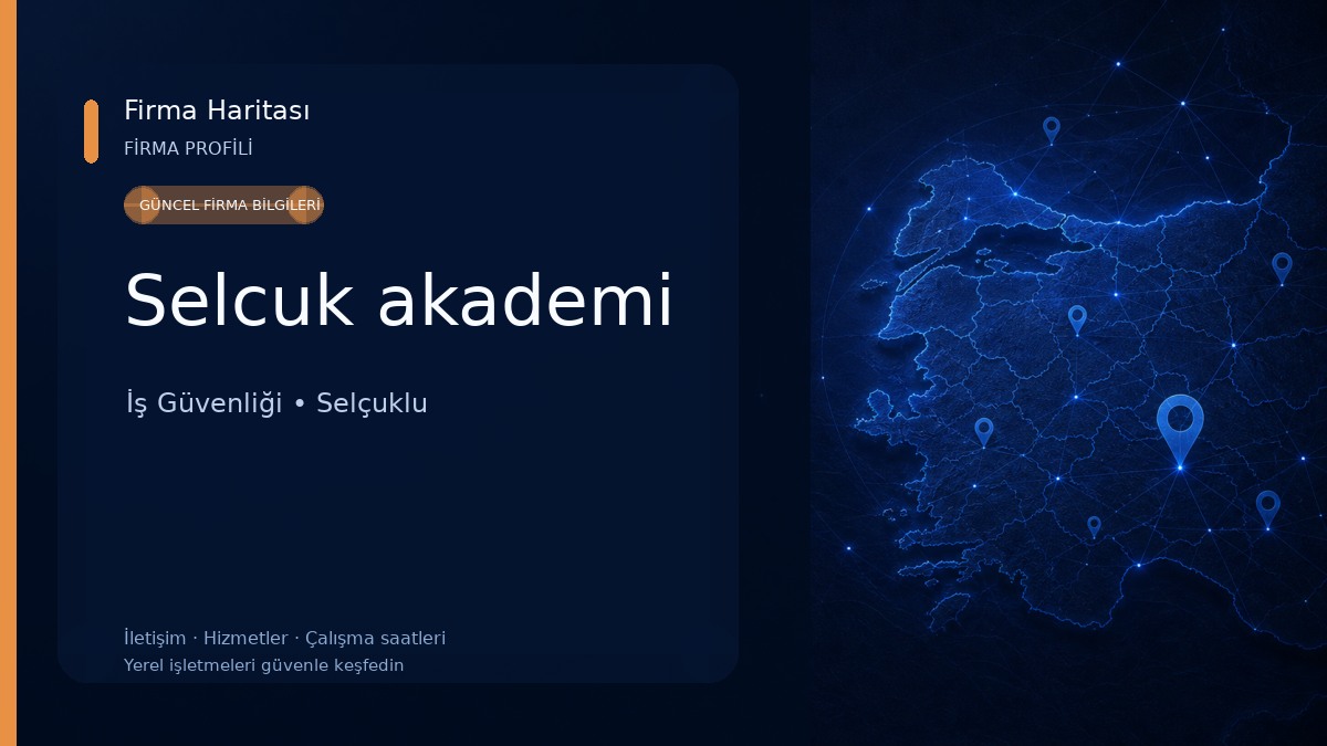 Selcuk akademi İş Güvenliği