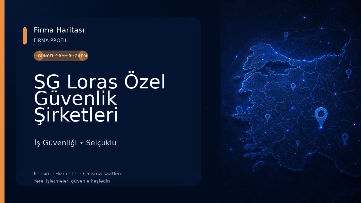 SG Loras Özel Güvenlik Şirketleri İş Güvenliği