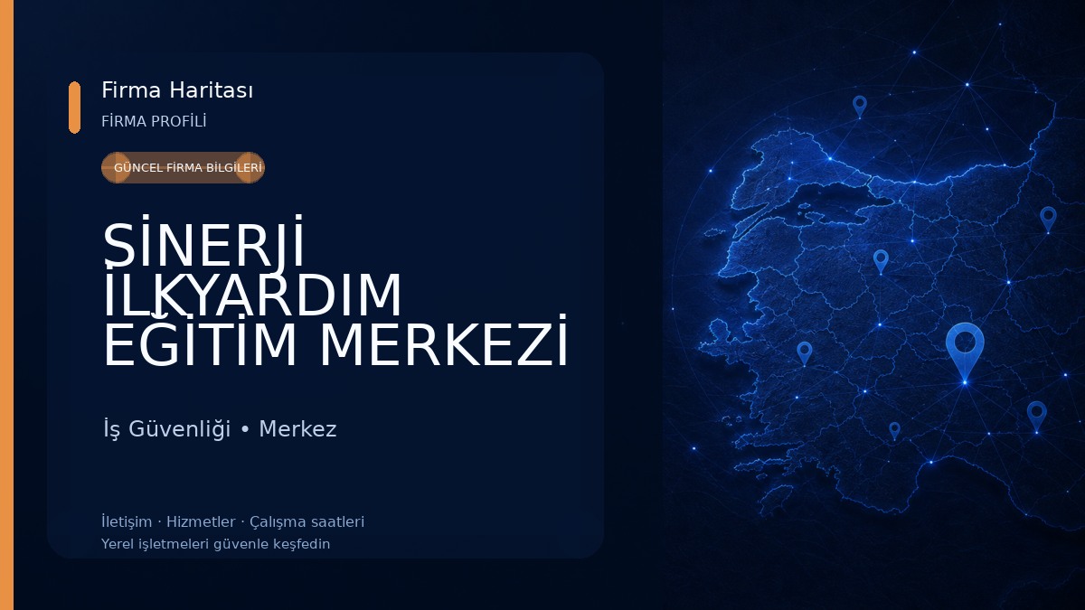 SİNERJİ İLKYARDIM EĞİTİM MERKEZİ İş Güvenliği