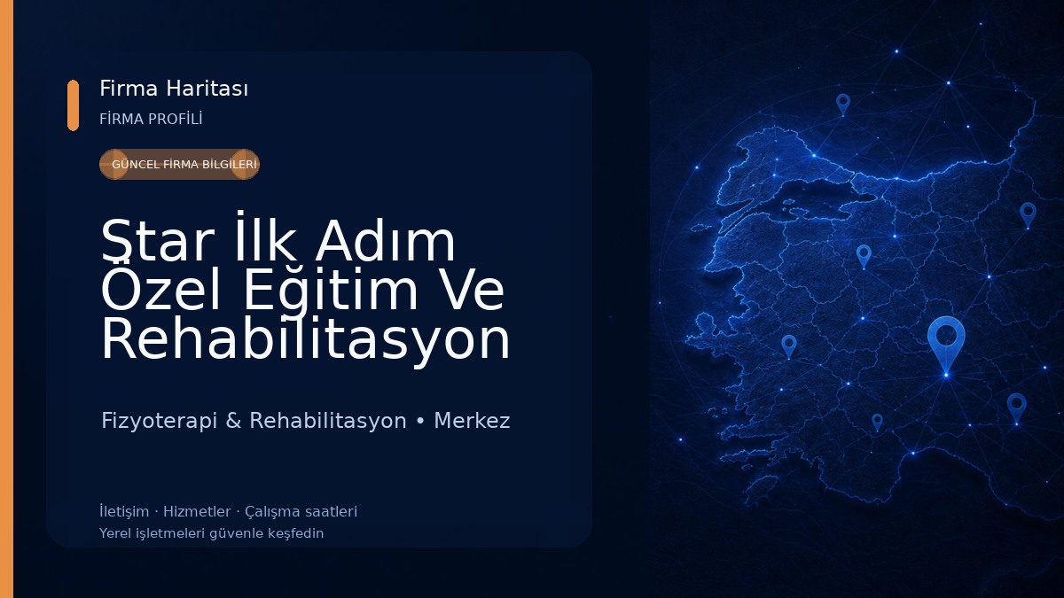 Star İlk Adım Özel Eğitim Ve Rehabilitasyon Merkezi Fizyoterapi & Rehabilitasyon