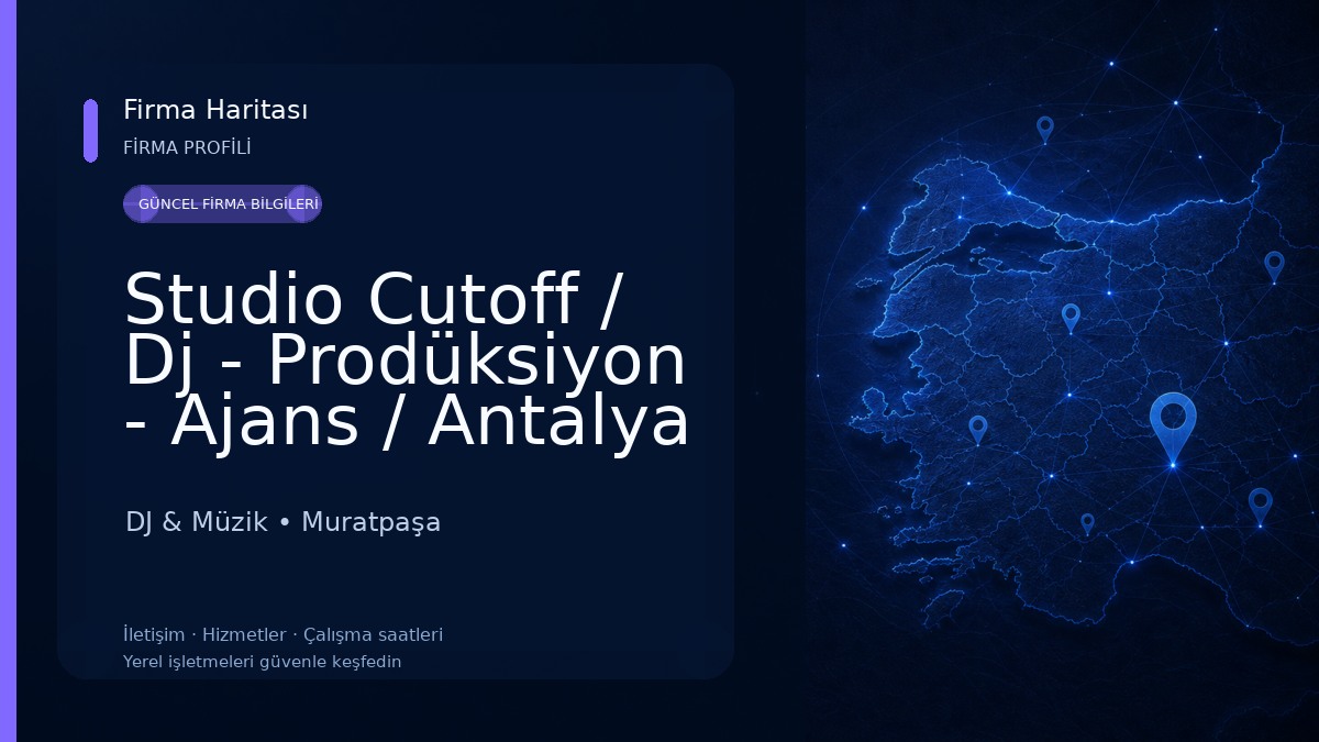 Studio Cutoff / Dj - Prodüksiyon - Ajans / Antalya 