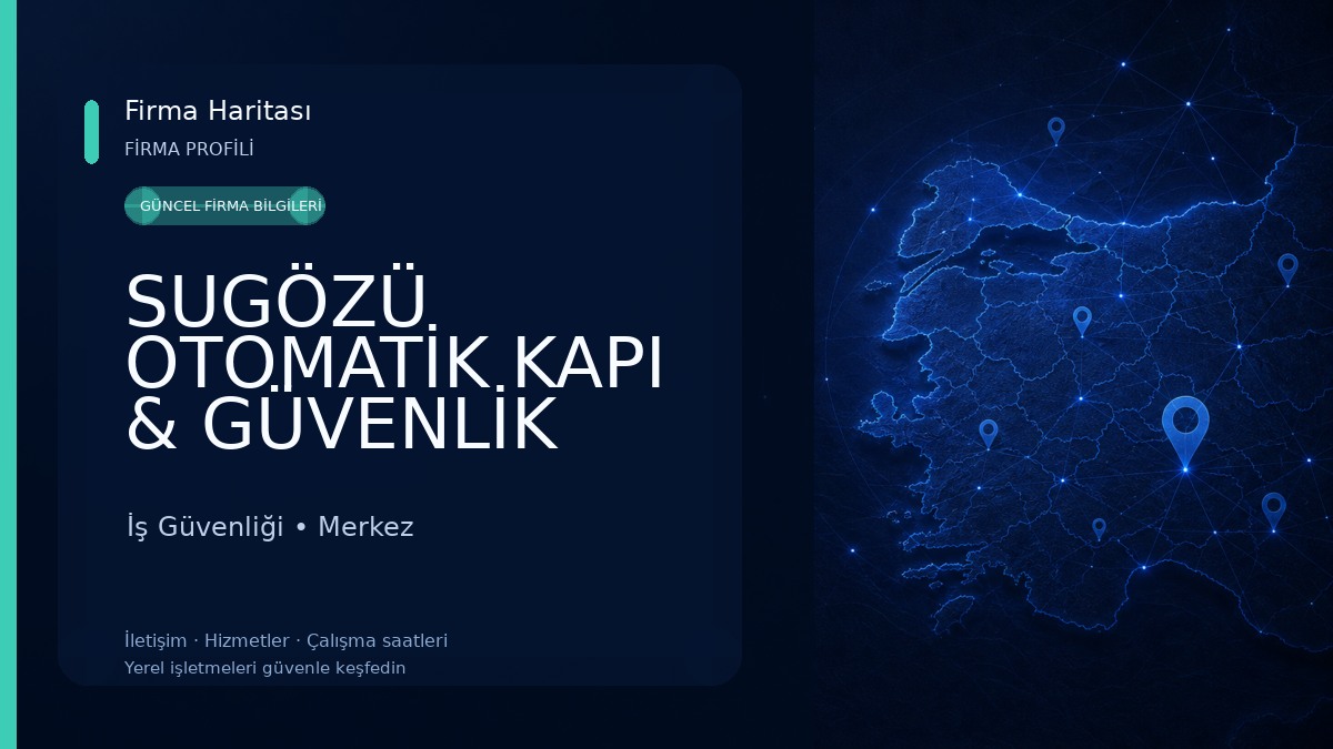 SUGÖZÜ OTOMATİK KAPI & GÜVENLİK SİSTEMLERİ İş Güvenliği