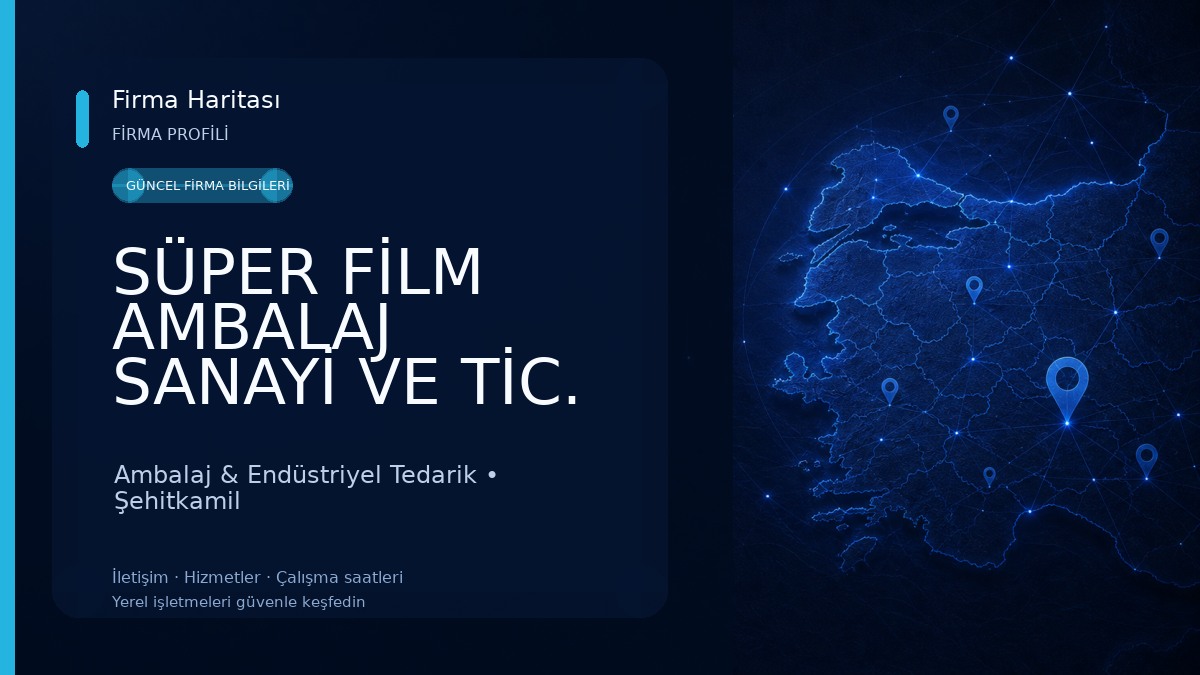 SÜPER FİLM AMBALAJ SANAYİ VE TİC. A.Ş. Ambalaj & Endüstriyel Tedarik