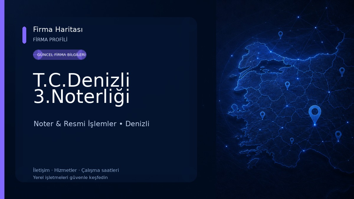 T.C.Denizli 3.Noterliği Noter & Resmi İşlemler