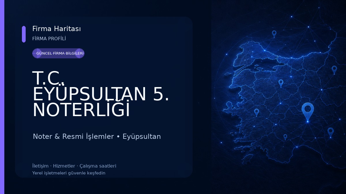 T.C. EYÜPSULTAN 5. NOTERLİĞİ Noter & Resmi İşlemler