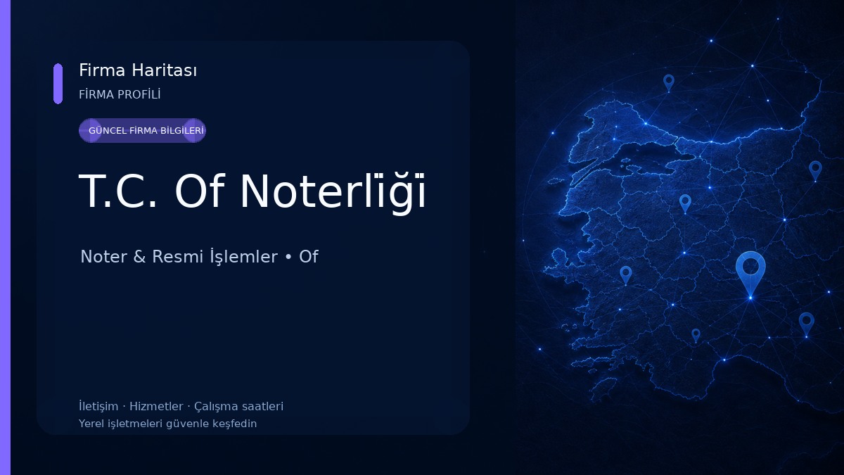 T.C. Of Noterli̇ği̇ Noter & Resmi İşlemler