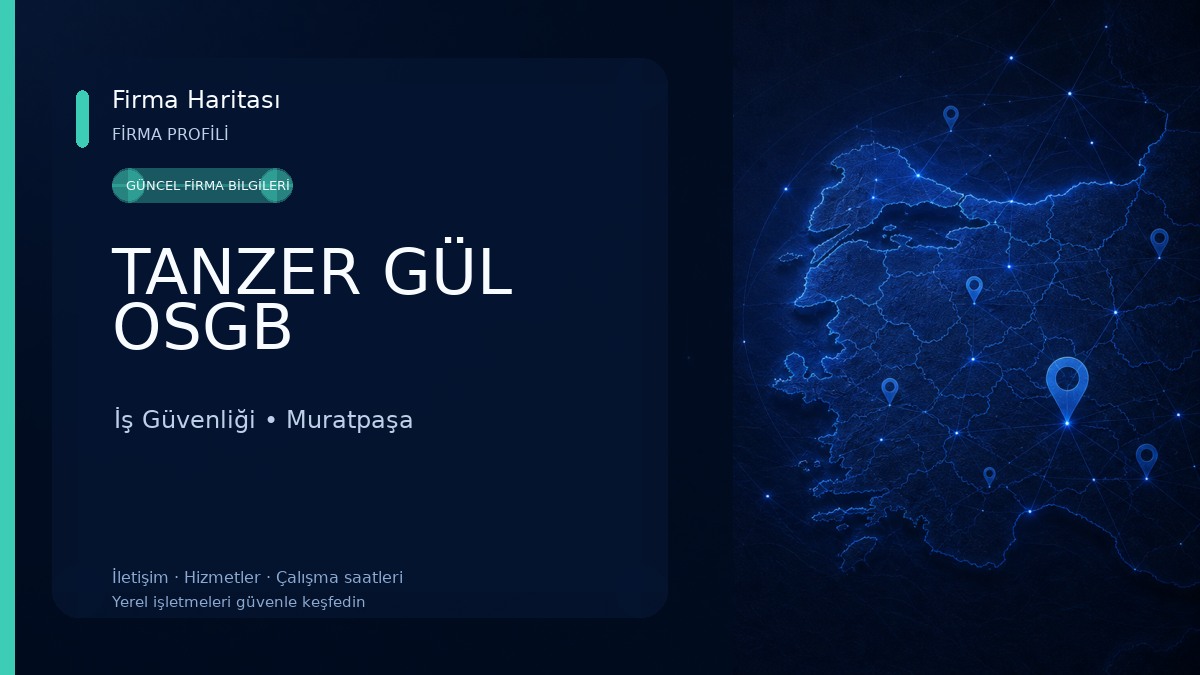 TANZER GÜL OSGB İş Güvenliği
