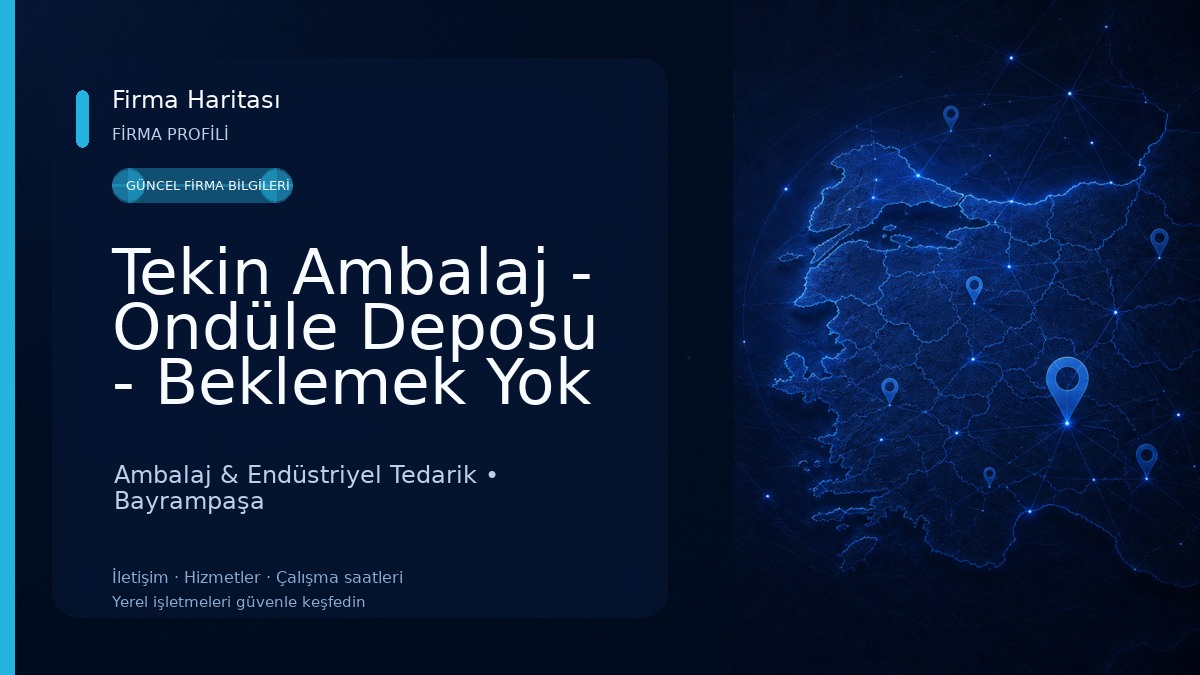 Tekin Ambalaj - Ondüle Deposu - Beklemek Yok Ambalaj & Endüstriyel Tedarik