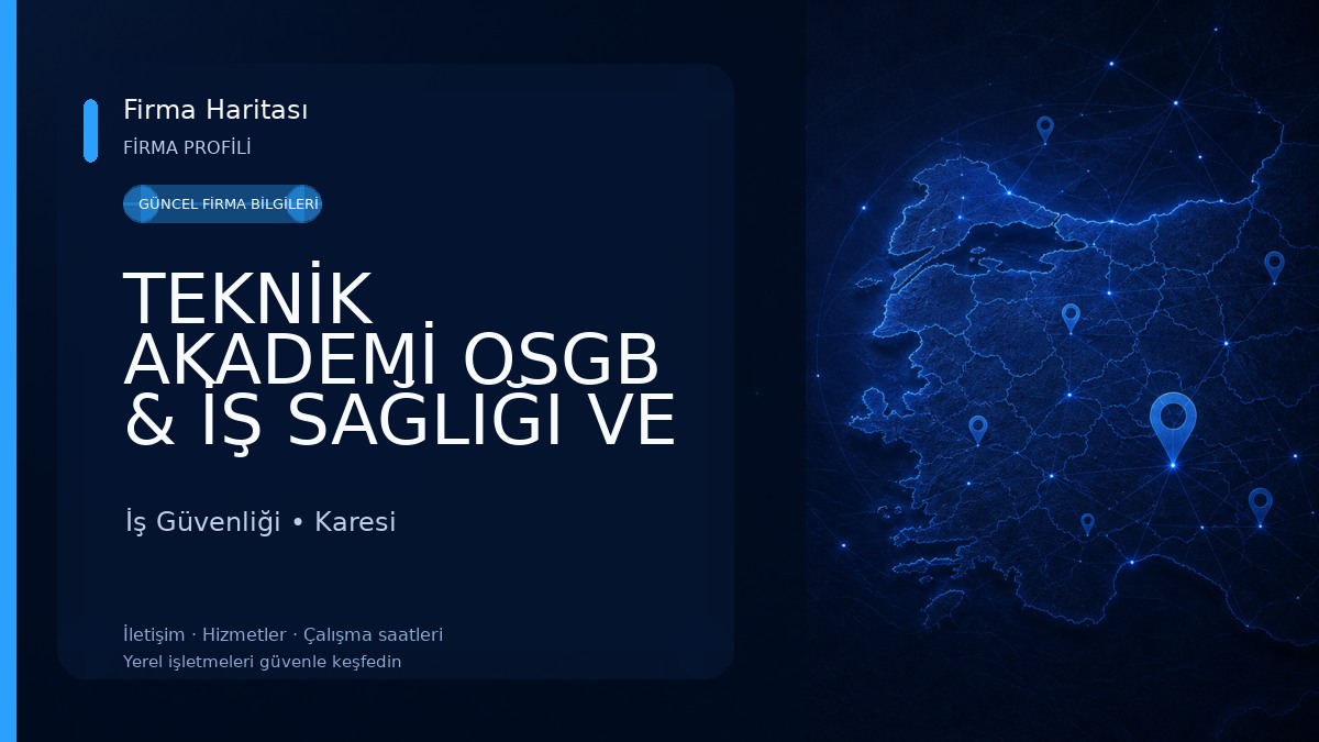 TEKNİK AKADEMİ OSGB & İŞ SAĞLIĞI VE GÜVENLİĞİ EĞİTİM KURUMU İş Güvenliği