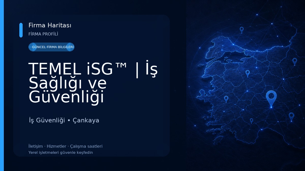 TEMEL iSG™ | İş Sağlığı ve Güvenliği Belgesi İş Güvenliği