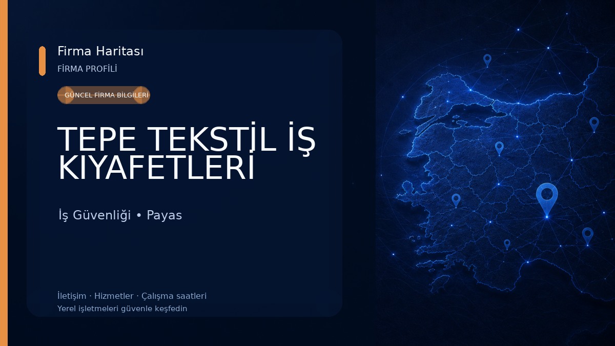 TEPE TEKSTİL İŞ KIYAFETLERİ İş Güvenliği