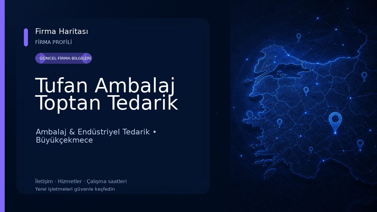 Tufan Ambalaj Toptan Tedarik