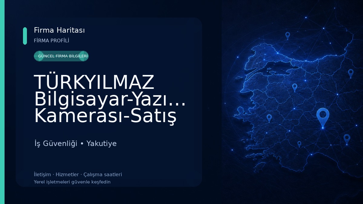 TÜRKYILMAZ Bilgisayar-Yazıcı-Fotokopi-Toner-Güvenlik Kamerası-Satış ve Teknik Servis-Epson-Canon-Hp-Kyocera-Hıkvısıon İş Güvenliği