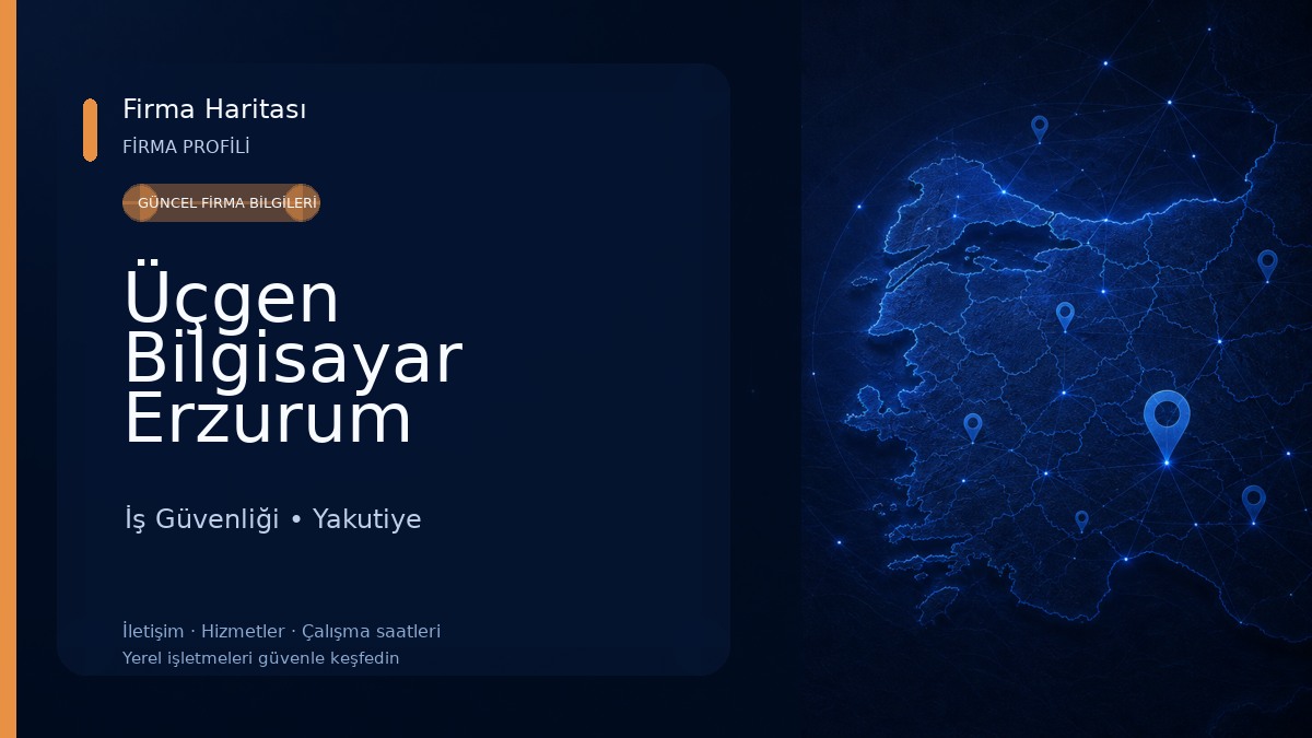 Üçgen Bilgisayar Erzurum İş Güvenliği